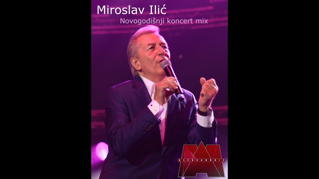 Miroslav Ilic Novogodisnji koncert