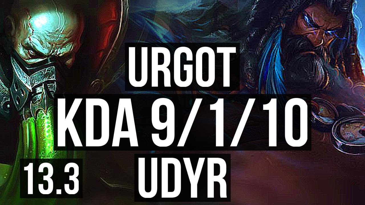 URGOT vs UDYR (TOP) | 9/1/10, 1500+ games, 1.7M mastery, Legendary, Rank 12 Urgot | KR Master | 13.3