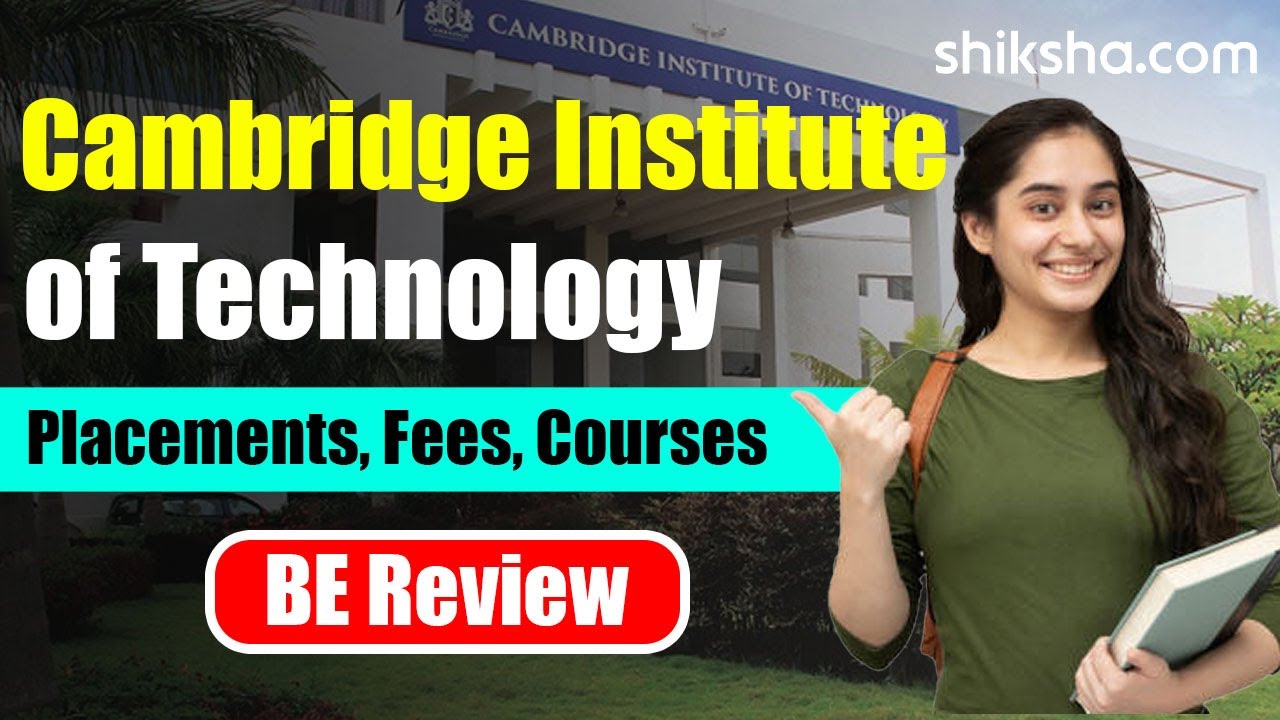 Cambridge Institute of Technology Bangalore BE Review