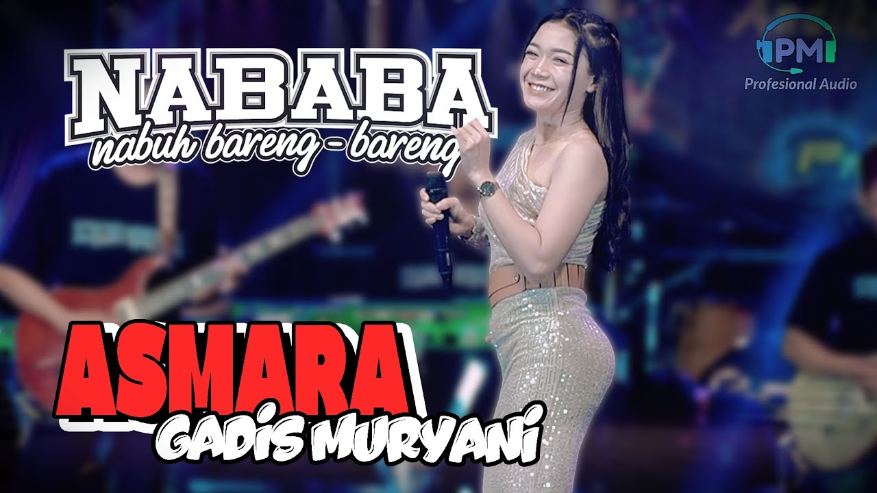 ASMARA - GADIS MURYANI | NABABA LIVE MUSIK DOLOPO MADIUN - PM AUDIO