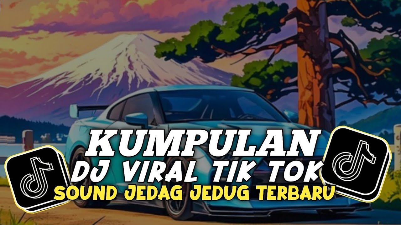 KUMPULAN DJ FYP TIK TOK 2025 SOUND KANE JEDAG JEDUG FULL BASS TERBARU