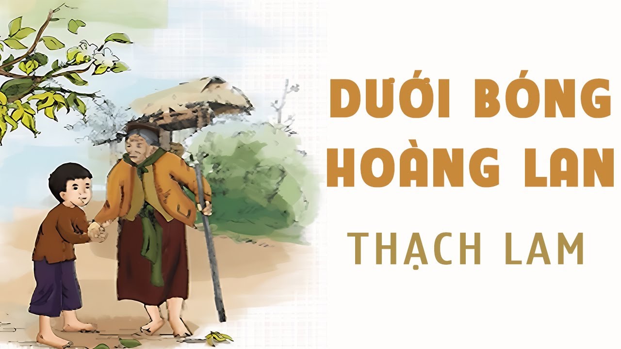 Truyện ngắn: Dưới bóng hoàng lan - Thạch Lam - Truyện Audio