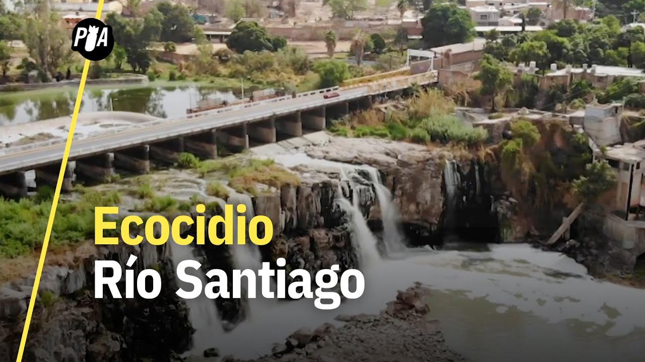 El río más contaminado de México ─ ¿Qué está pasando con la cuenca Lerma-Santiago?