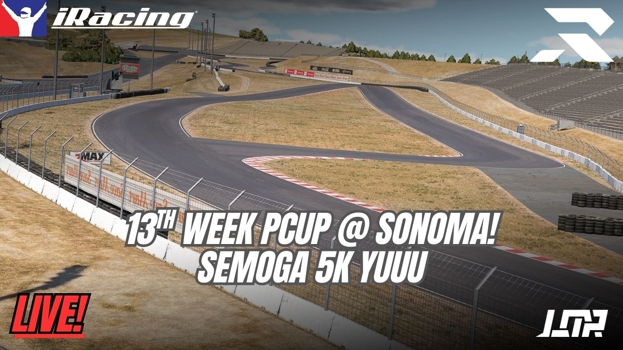 [LIVE] 13th week iRacing PCup Sonoma 5k iRating gooo!