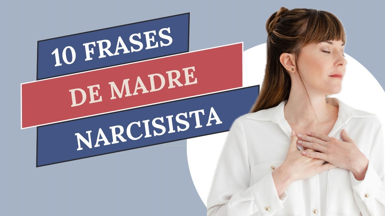 Madre narcisista | 10 frases | Adankarah | Psicología y Coaching
