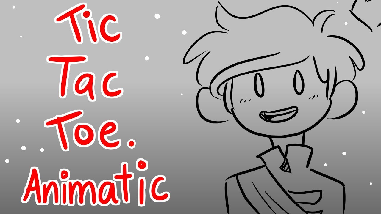 Tic Tac Toe - Sanders Sides Animatic