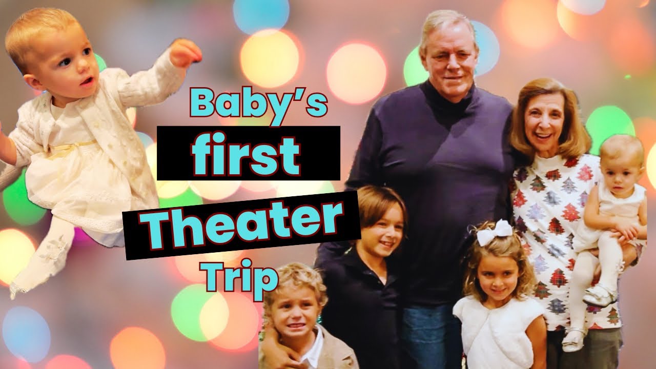 Baby’s first trip to a theater and special moments with kids and their grandparents 