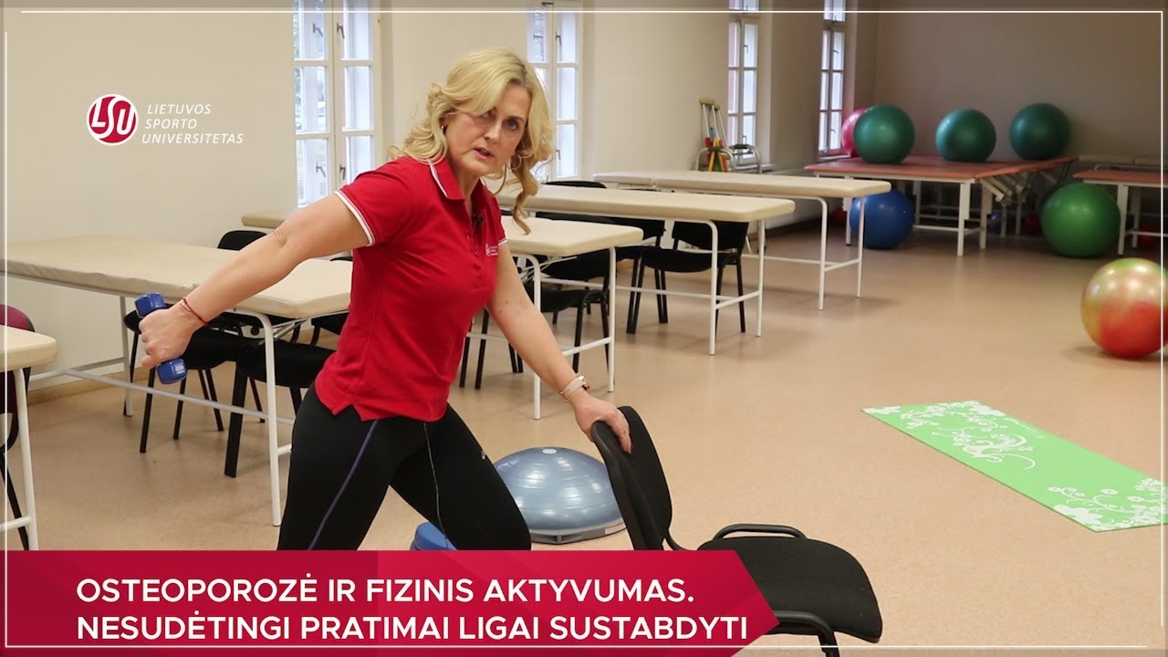 Osteoporozė ir fizinis aktyvumas. Nesudėtingi pratimai ligai sustabdyti