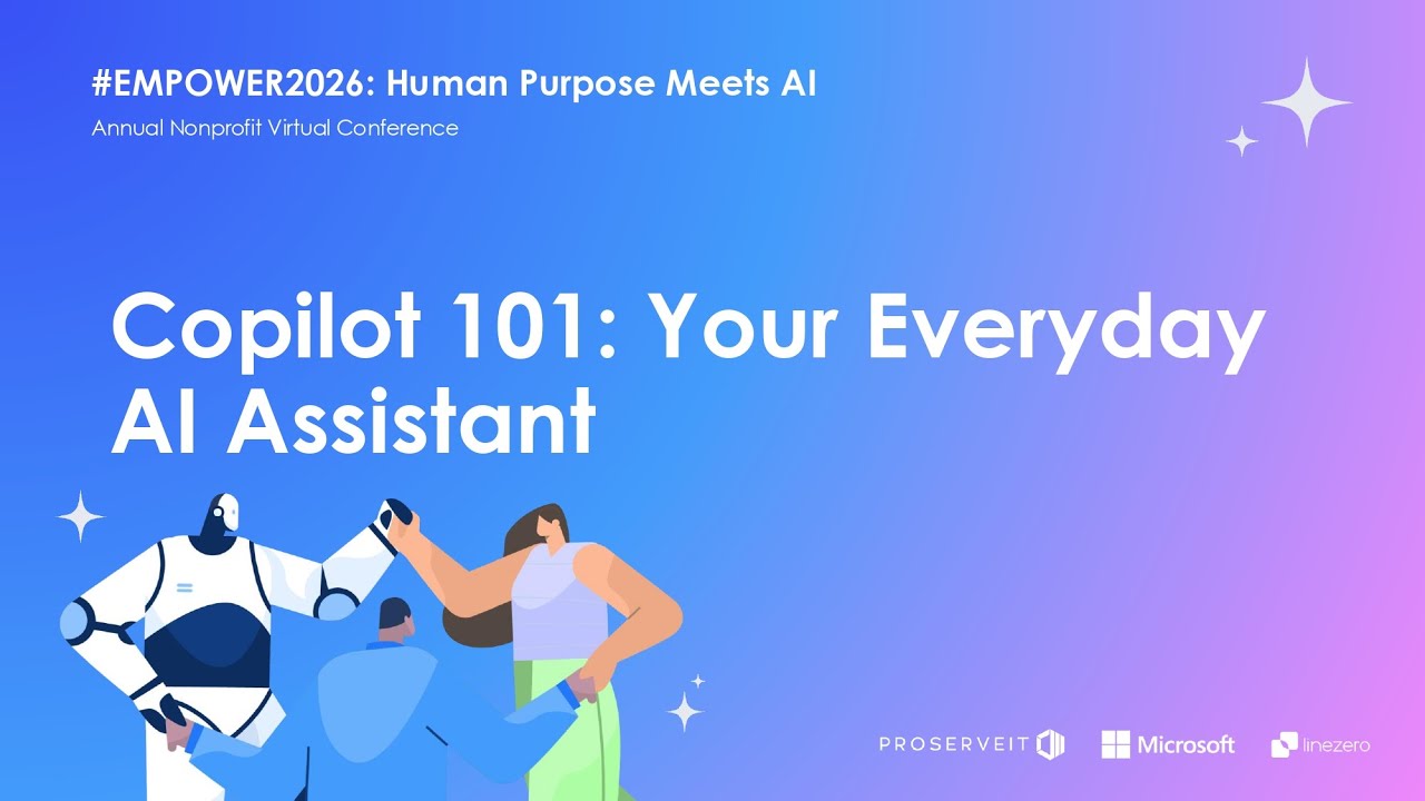 Microsoft Copilot 101 in Action | Practical Tips & Live Demos for Nonprofits | #Empower2026