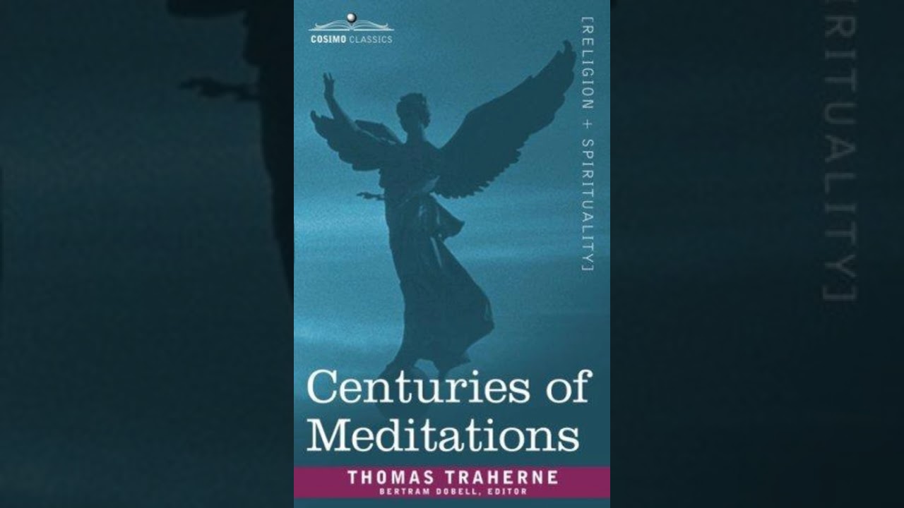 Centuries of Meditations - Thomas Traherne | Full Audiobook 📚