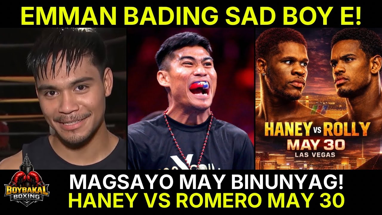 Emman Pacquaio Bading Sad Boy E | Magsayo INAYAWAN Daw Ng Champion | Haney Vs Romero May 30