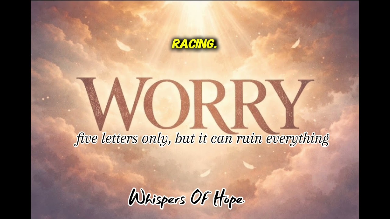 WORRY 5 letters only but it can ruin everything