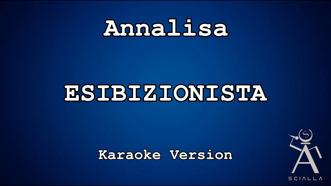 Annalisa - Esibizionista (KARAOKE)