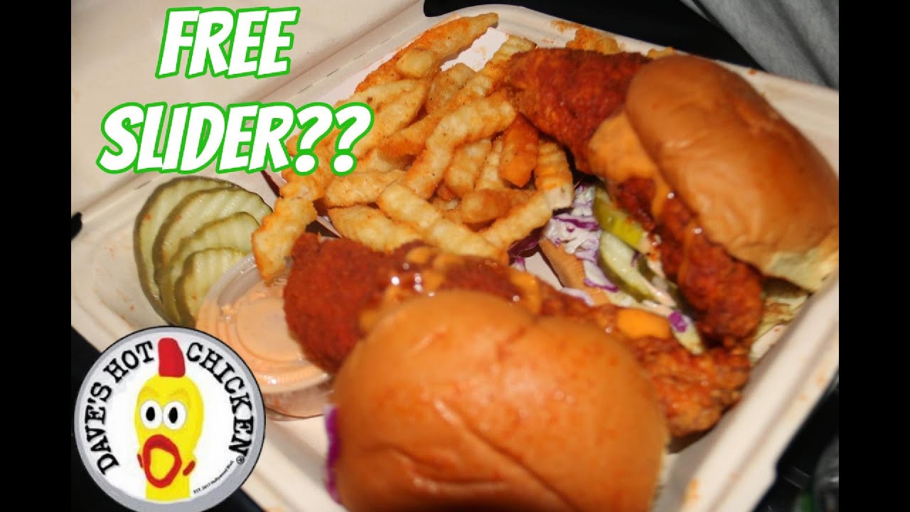 I got FREE SLIDERS!! from Dave's Hot Chicken