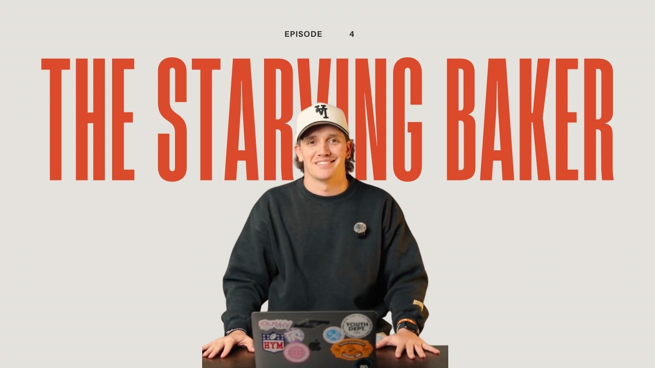 THE STARVING BAKER EP. #4