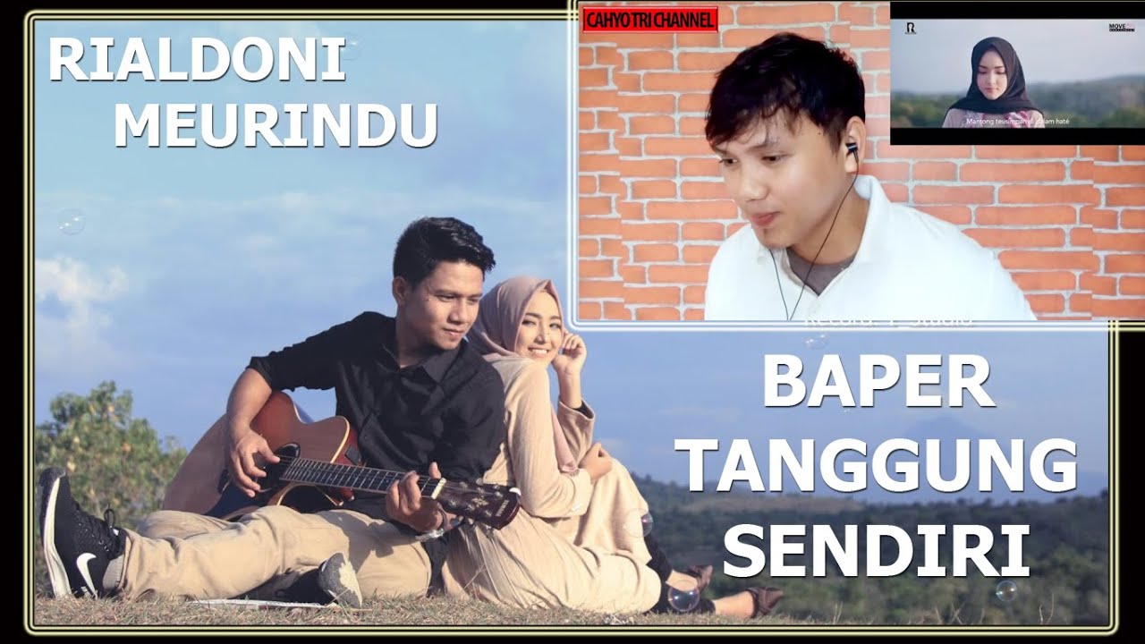 RINDU KALIAN NIH! RIALDONI - MEURINDU | REACTION