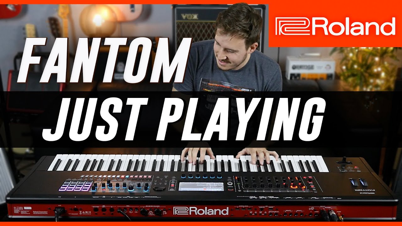 Roland FANTOM | Just Playing, No Talking