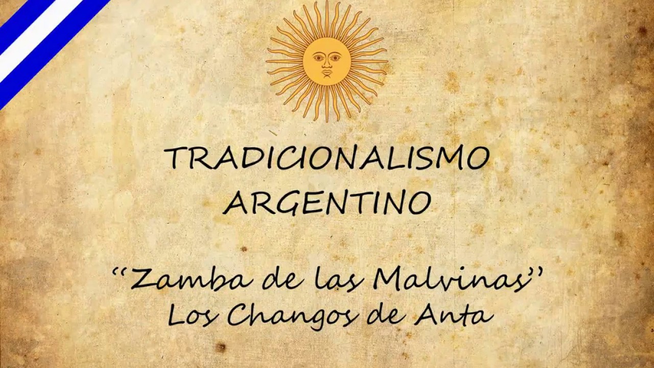 Zamba de las Malvinas - Los Changos de Anta