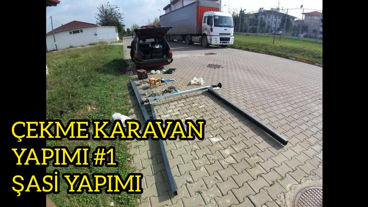 750 KG ALTI ÇEKME KARAVAN YAPIMI #1 ŞASİ YAPIMI - DIY RECYCLE