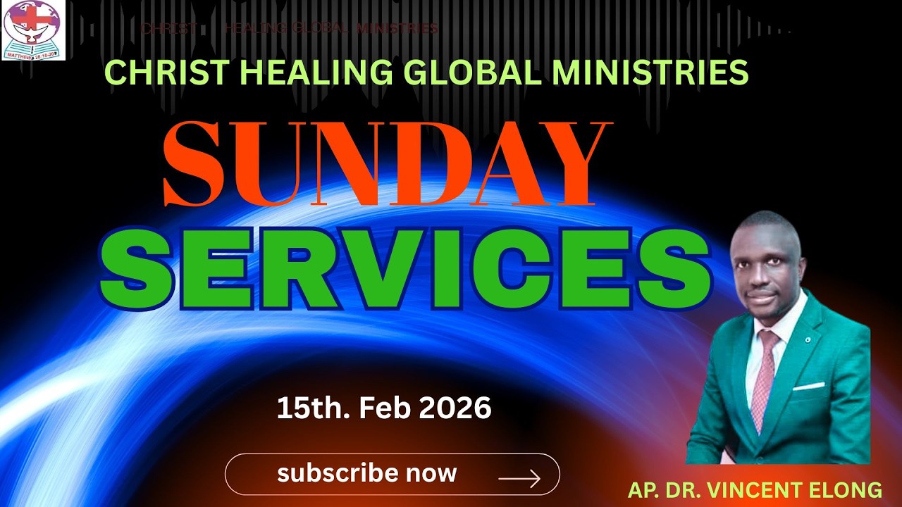 [LIVE]   SUNDAY FIRST SERVICES/ Christ Healing Global Ministries  Ttula-Kawempe - K'la 15th Feb 2026