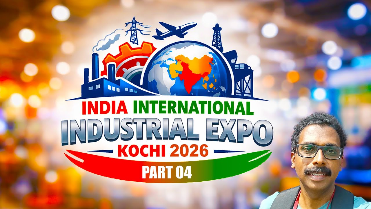 INDIA INT'L INDUSTRIAL EXPO KOCHI 2026 PART 4 | Top 5 Key Takeaways & Future Tech Trends 🚀💡