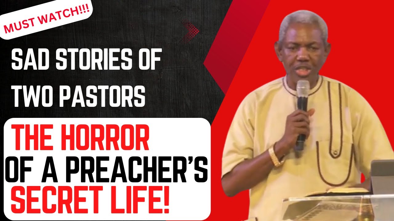 THE HORROR OF A PREACHER'S SECRET LIFE: SAD STORIES OF TWO MINISTERS - GBILE AKANNI