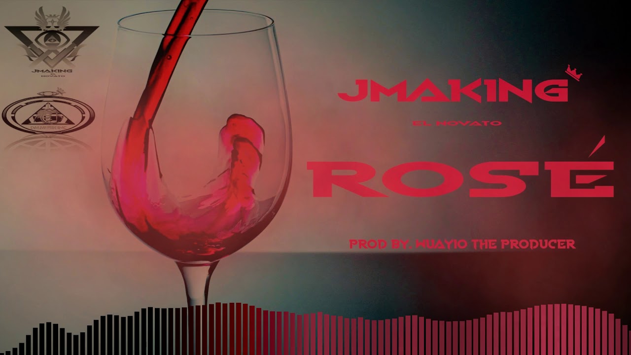 Ros&eacute; - JmaKing El Novato (Prod by. Wuayio The Producer)