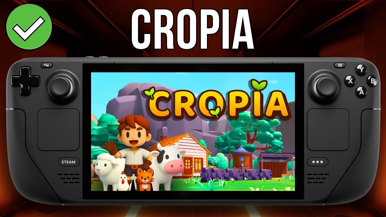Cropia - Steam Deck - Performance Test