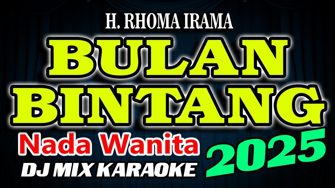 Bulan Bintang Remix Karaoke Rhoma Irama HD Audio Nada Wanita