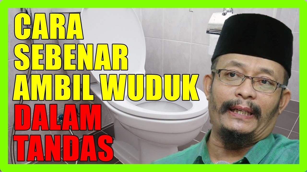 Cara Sebenar Nak Ambil Wuduk Dalam Tandas Yang Ada Jamban - Ustaz Kazim Elias