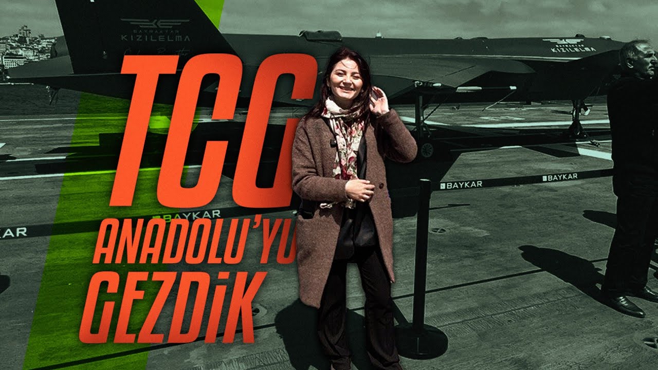 TCG Anadolu'yu gezdik