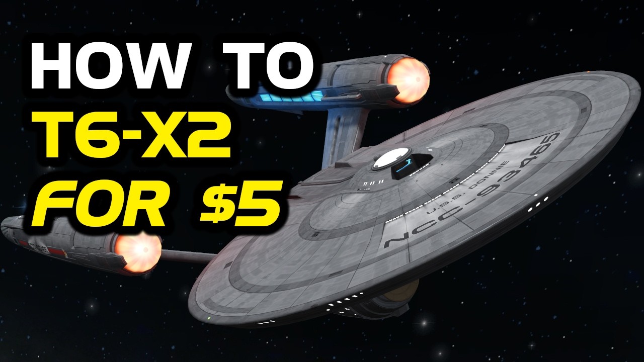 Как улучшить свой корабль до T6-X2 за 5 долларов | Star Trek Online