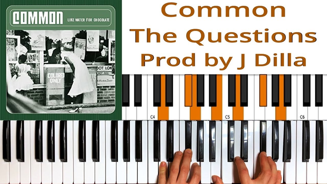 Common - The Questions feat. Mos Def Prod by J Dilla Keyboard Chord Tutorial How to play Piano