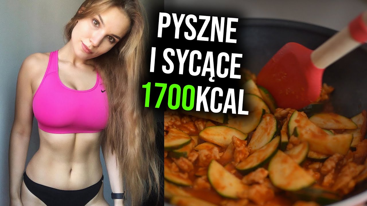 Dieta odchudzająca 1700kcal *pyszne i sycące dania*