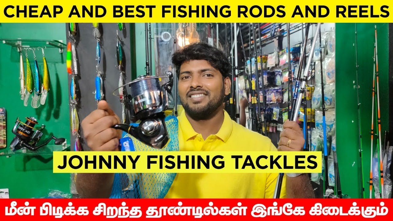 Best Place to Buy Fishing Accessories @ JOHNNY Fishing Tackles | மீன் பிடிக்க இவ்வளவு உபகாரணங்களா?