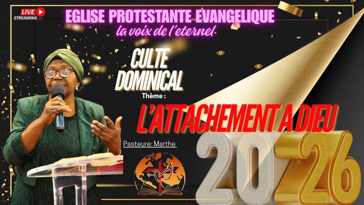 CULTE DOMINICAL THEME: L'ATTACHEMENT A DIEU