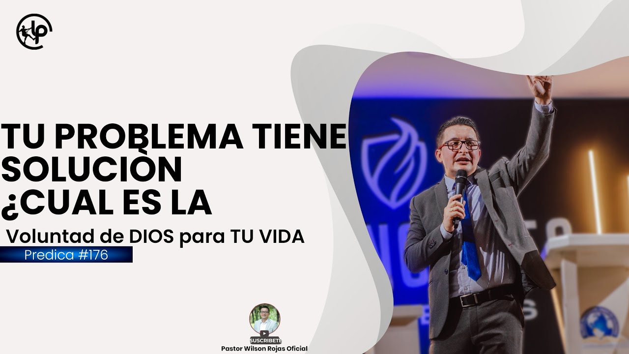 😭Tu PROBLEMA tiene SOLUCIÒN😲¿Te SIENTES ESTANCADO? 😢PASTOR WILSON ROJAS OFICIAL