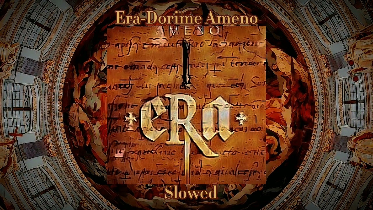 🏰⚔️ ERA - Dorime Ameno ⚔️🏰 | SLOWED