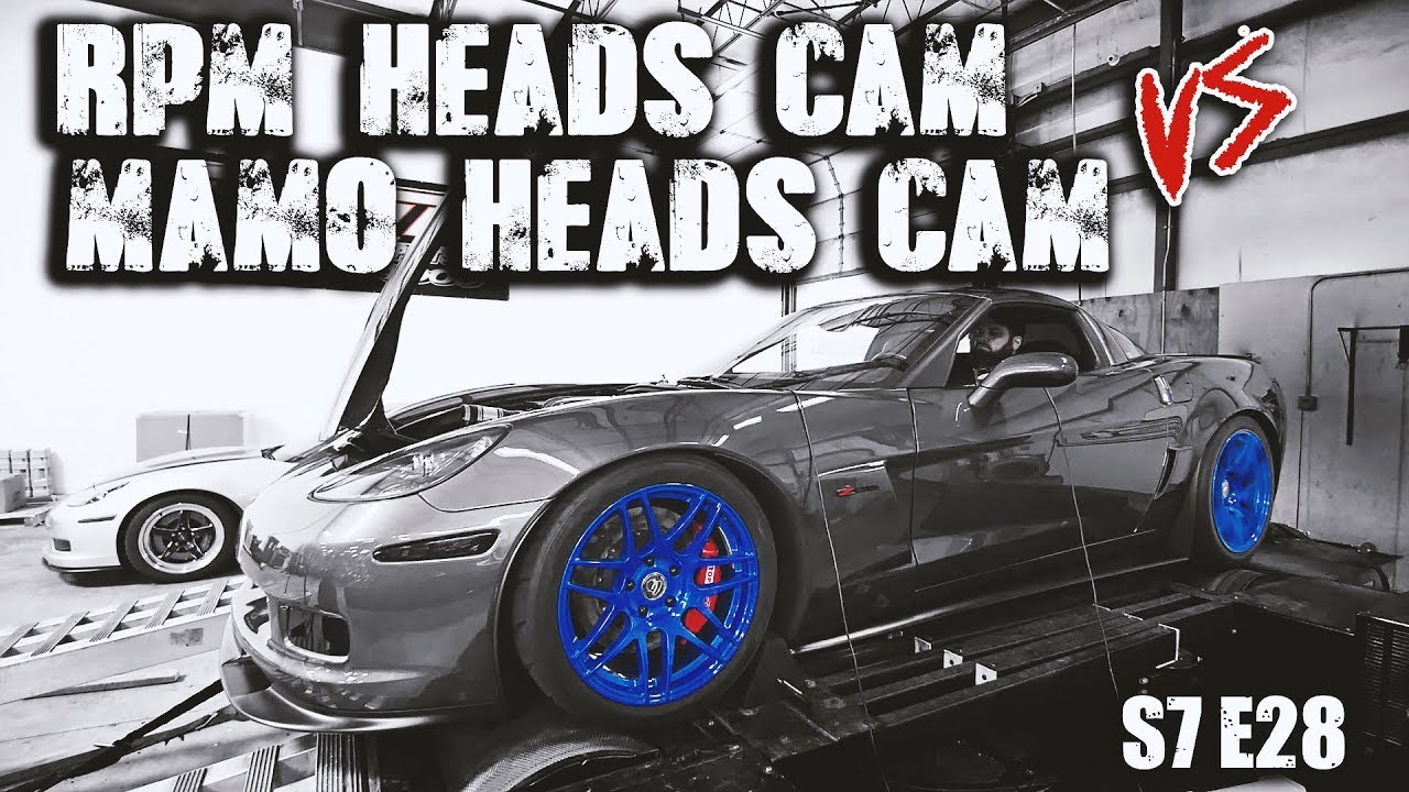 C6 Z06 Heads Cam Intake Shootout! | RPM S7 E28