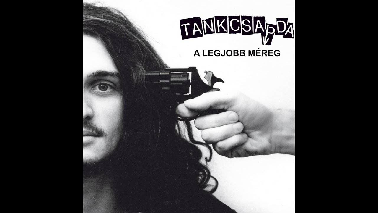 Tankcsapda - A legjobb m&eacute;reg