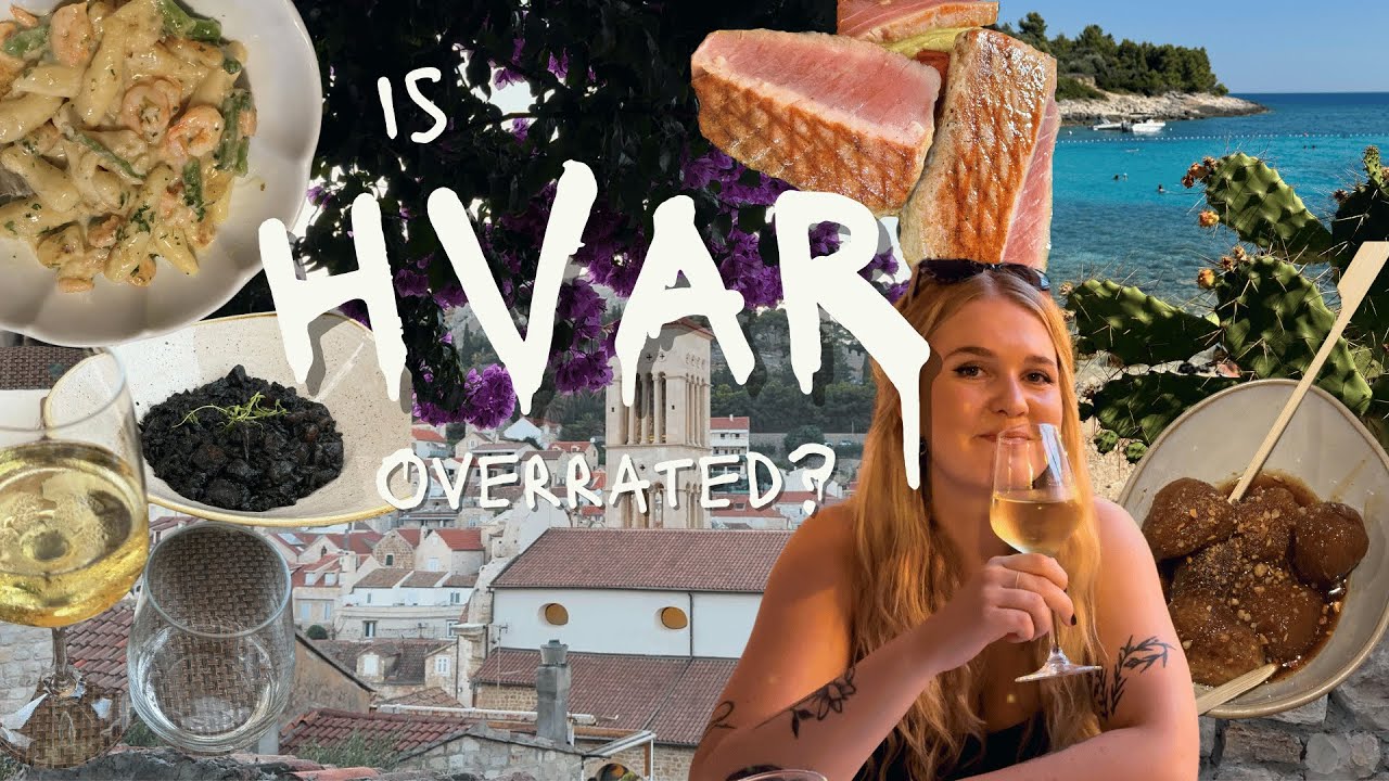 Hvar, Croatia: Overrated or Worth the Hype?