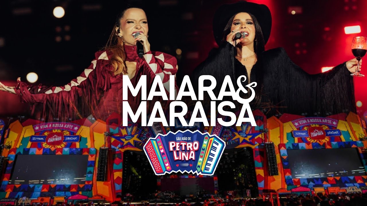 Maiara e Maraisa - Ao Vivo No São João De Petrolina / 2024 (Show Completo)
