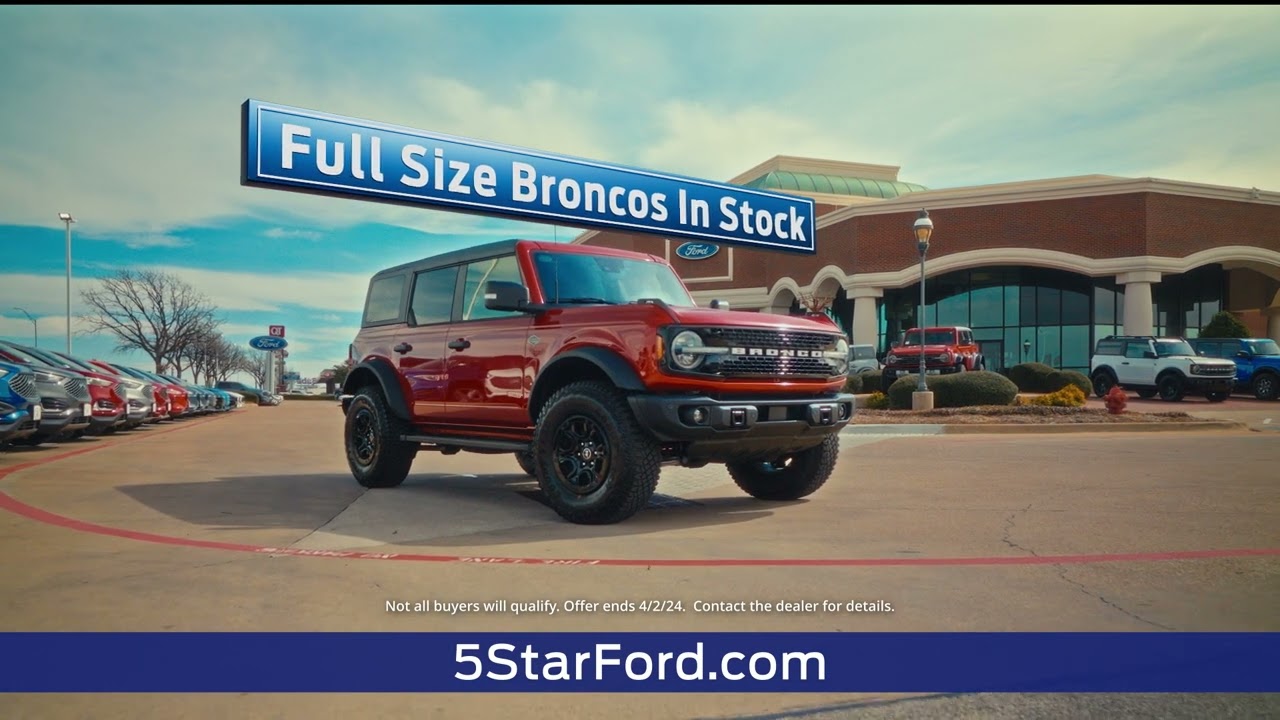 Five Star Ford North Richland Hills - New Bronco Spot - Feb 2024