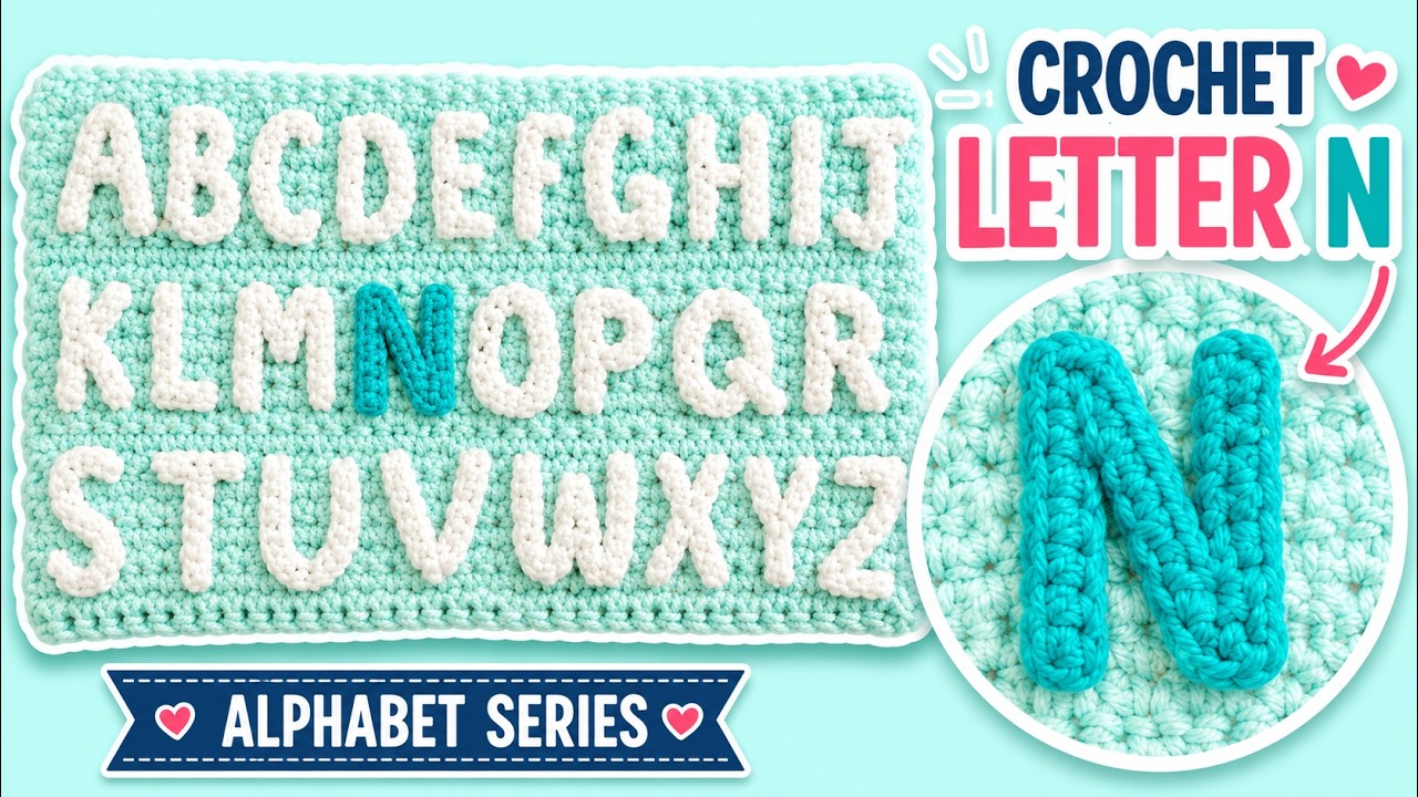 Letter N: A to Z In Crochet Alphabet | EASY | The Crochet Crowd