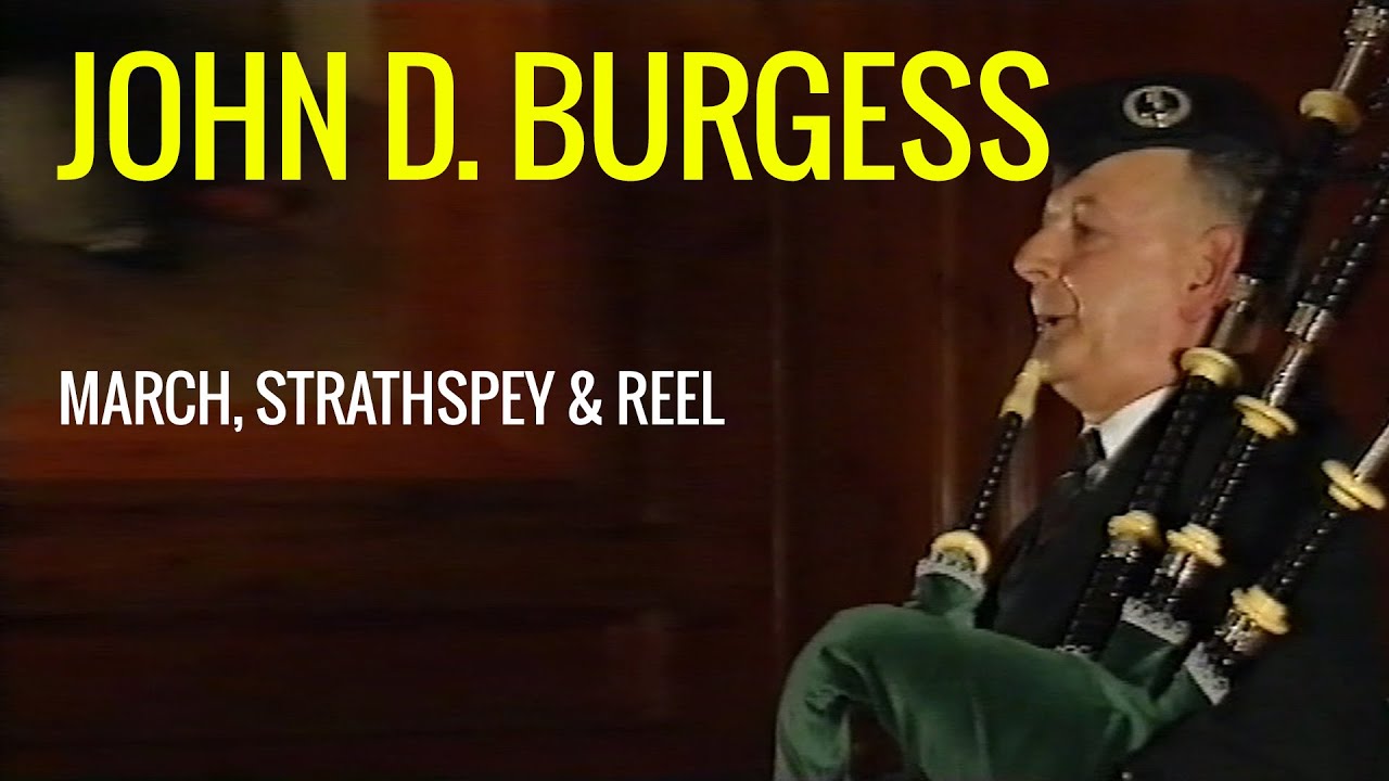 John D. Burgess - March, Strathspey & Reel
