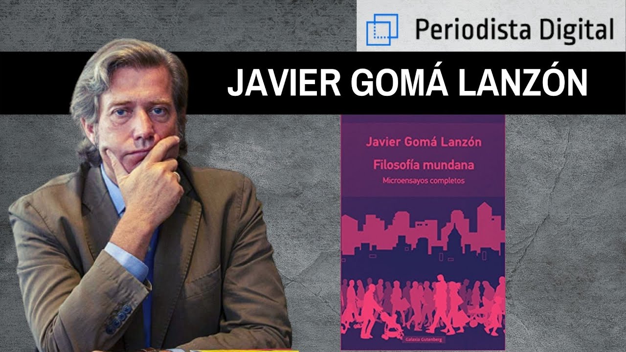 Javier Gomá Lanzón: 