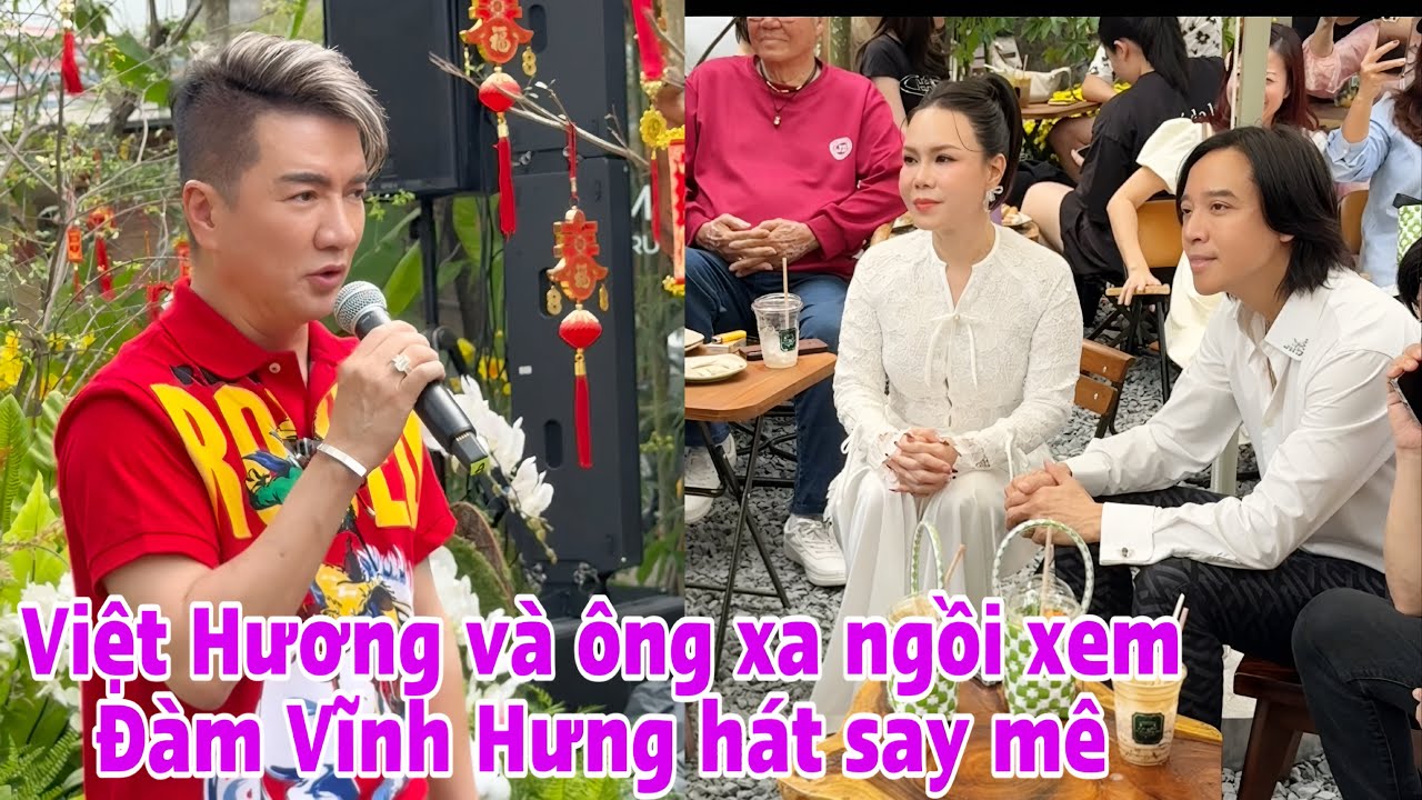 Danh hài Việt Hương và ông xa ngôi xem Đàm Vinh Hưng hát mà say mê luôn . phải công nhận hay thiệt 