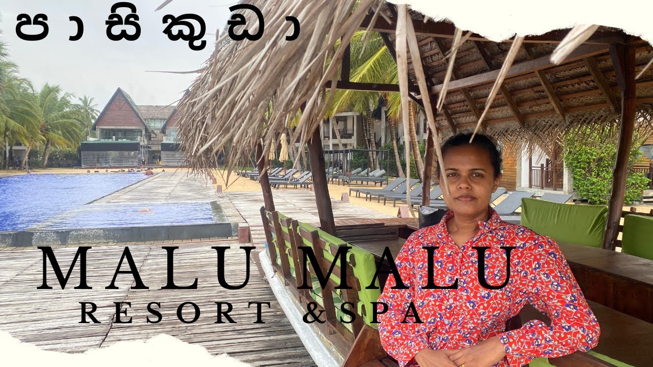 MALU MALU RESORT & SPA |PASIKUDA|LUXURY HOTEL IN PASIKUDA|MY LIFE