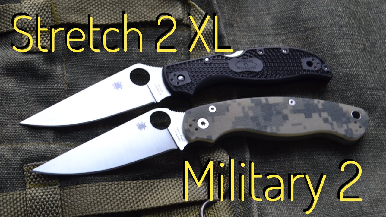 Spyderco Military 2 VS Stretch 2 XL сравнение ножей
