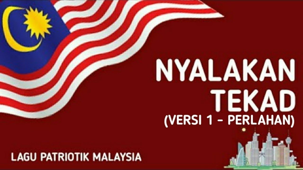 Nyalakan Tekad (versi 1 - perlahan) | Lagu Patriotik Malaysia